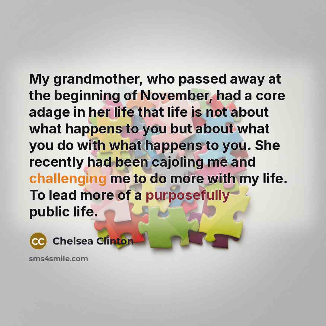 “My grandmother, who passed away at the beginning of November,…” quote by Chelsea Clinton