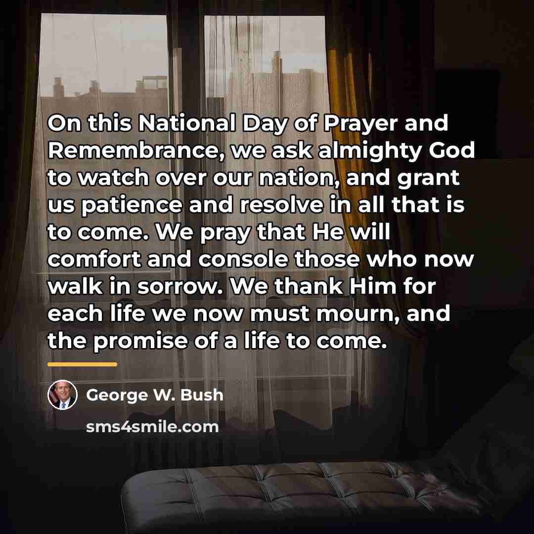 “On this National Day of Prayer and Remembrance, we ask…” quote by George W. Bush