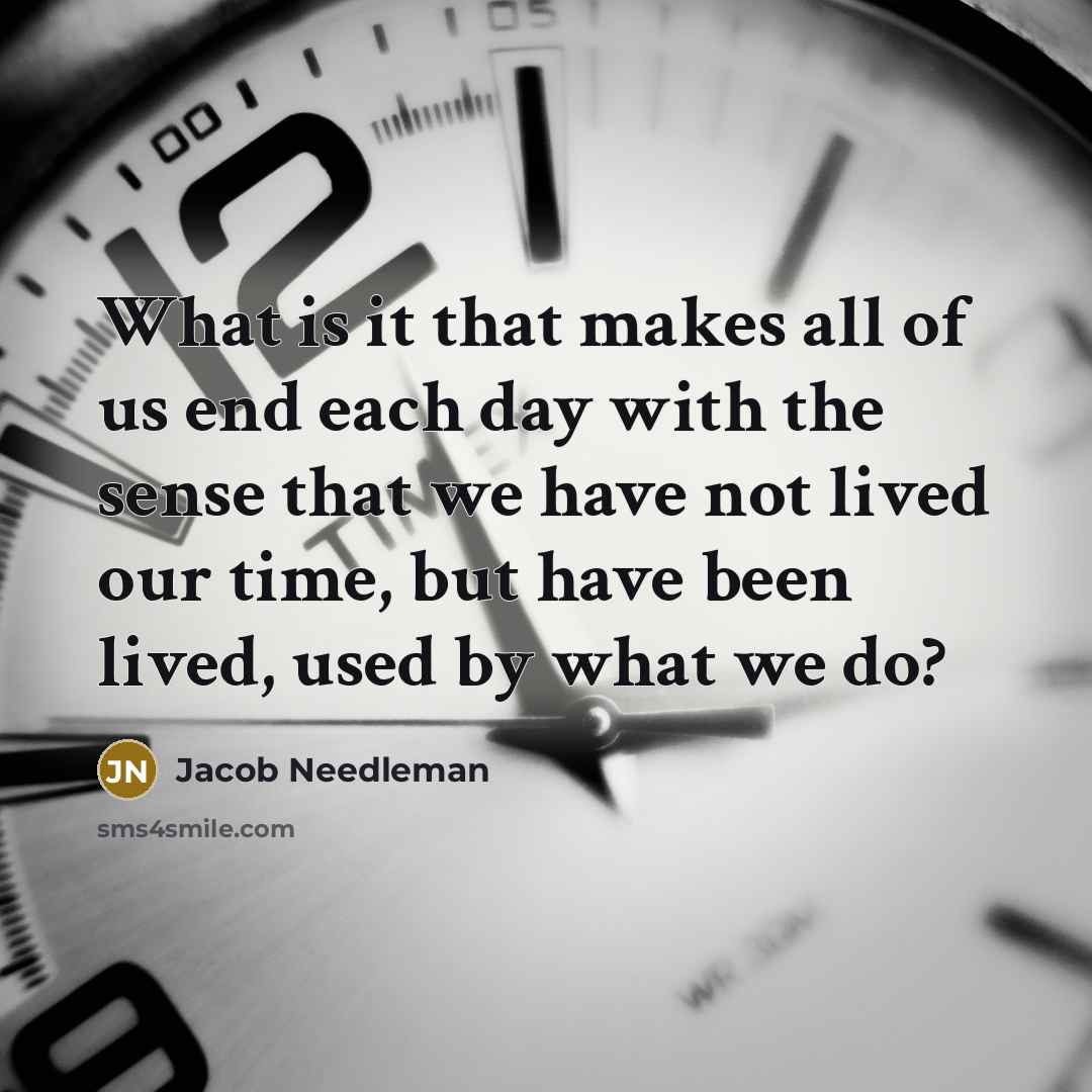 “What is it that makes all of us end each…” quote by Jacob Needleman