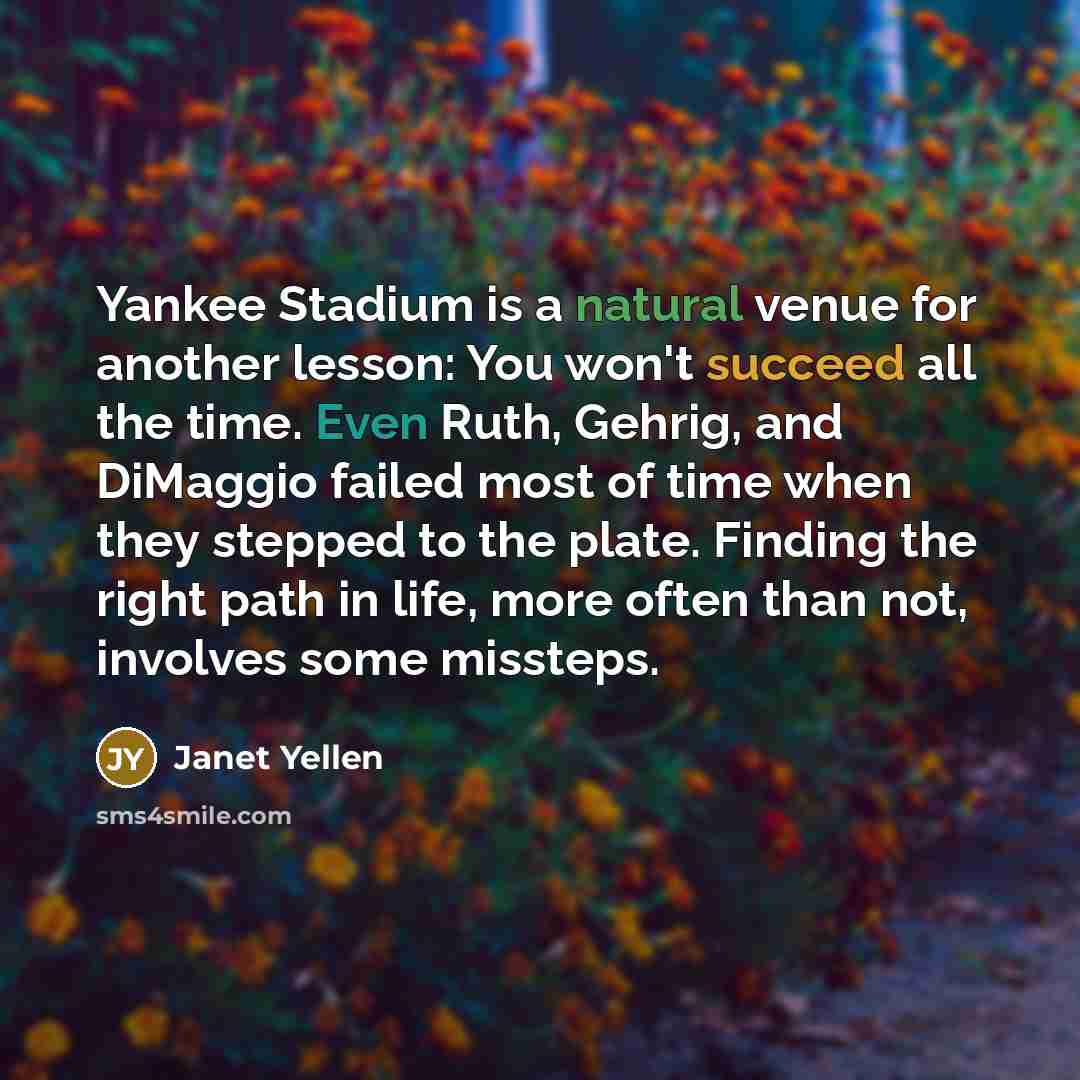 “Yankee Stadium is a natural venue for another lesson: You…” quote by Janet Yellen