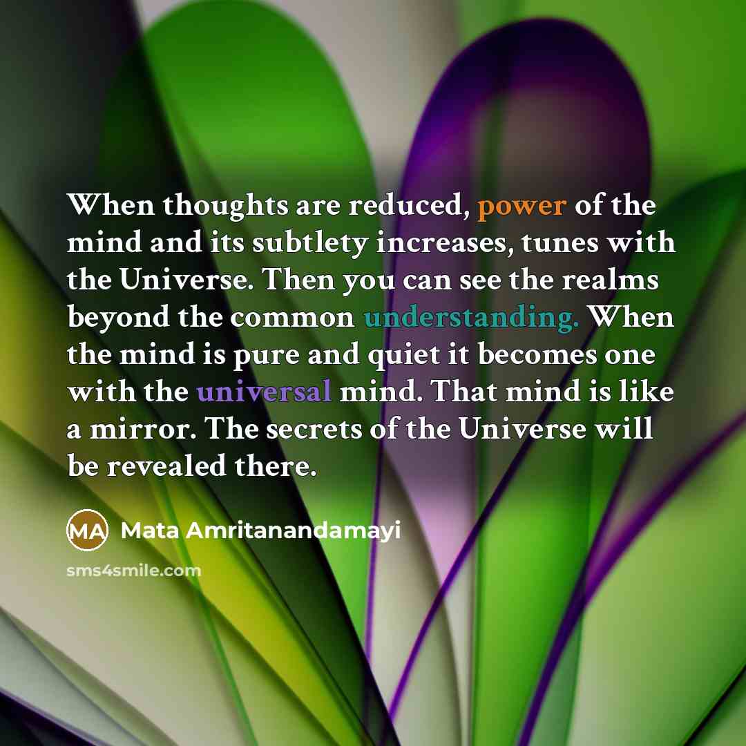 “When thoughts are reduced, power of the mind and its…” quote by Mata Amritanandamayi