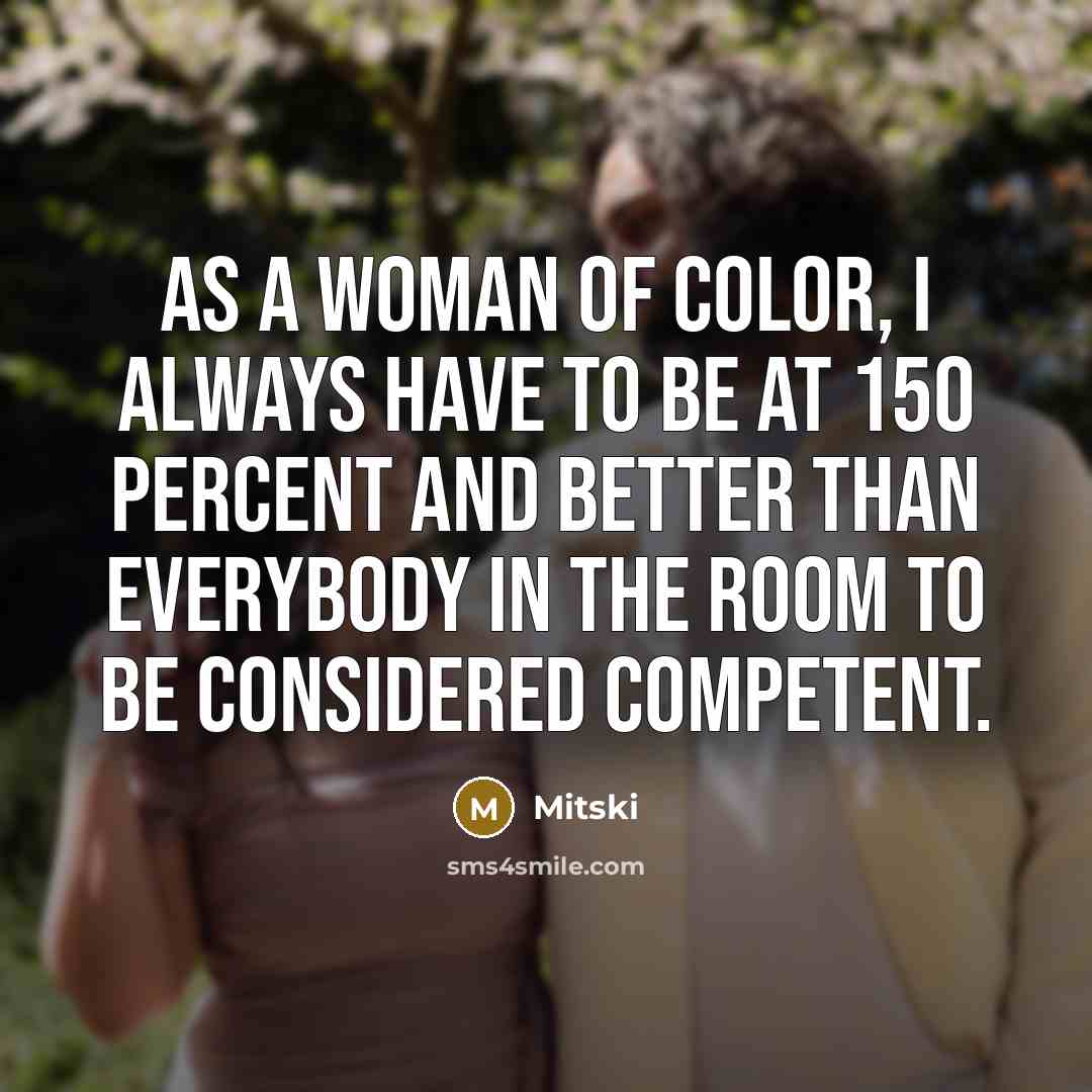 “As a woman of color, I always have to be…” quote by Mitski