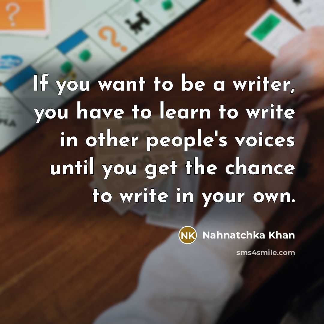 “If you want to be a writer, you have to…” quote by Nahnatchka Khan