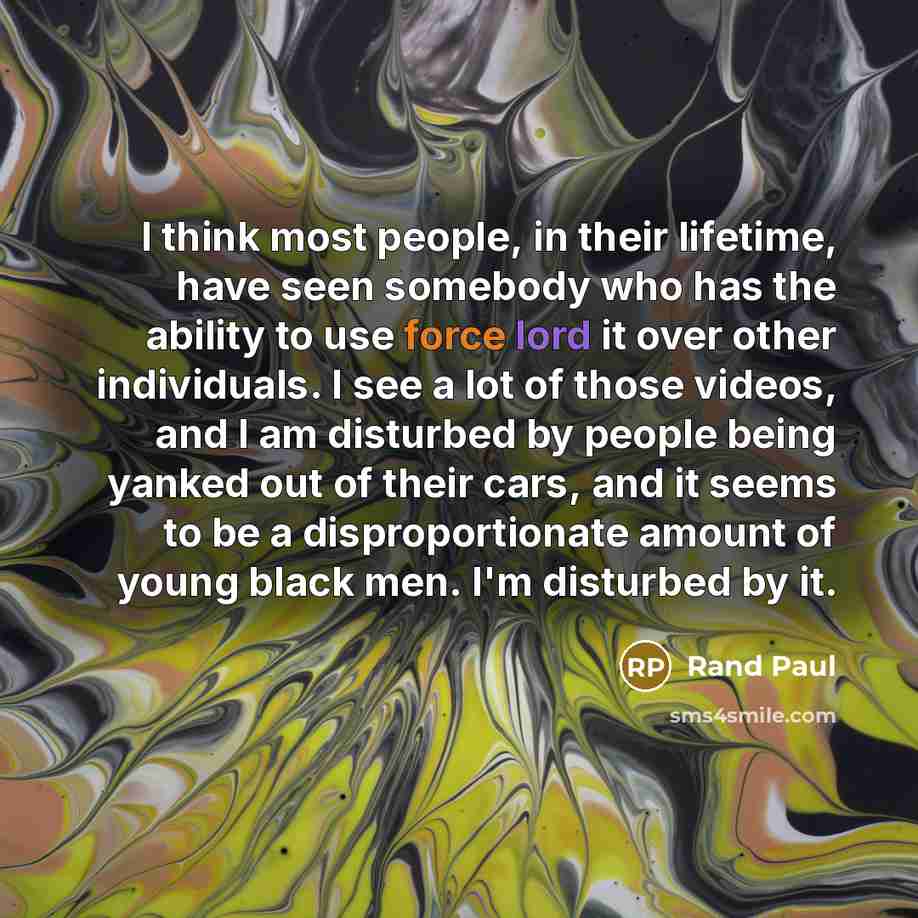 “I think most people, in their lifetime, have seen somebody…” quote by Rand Paul
