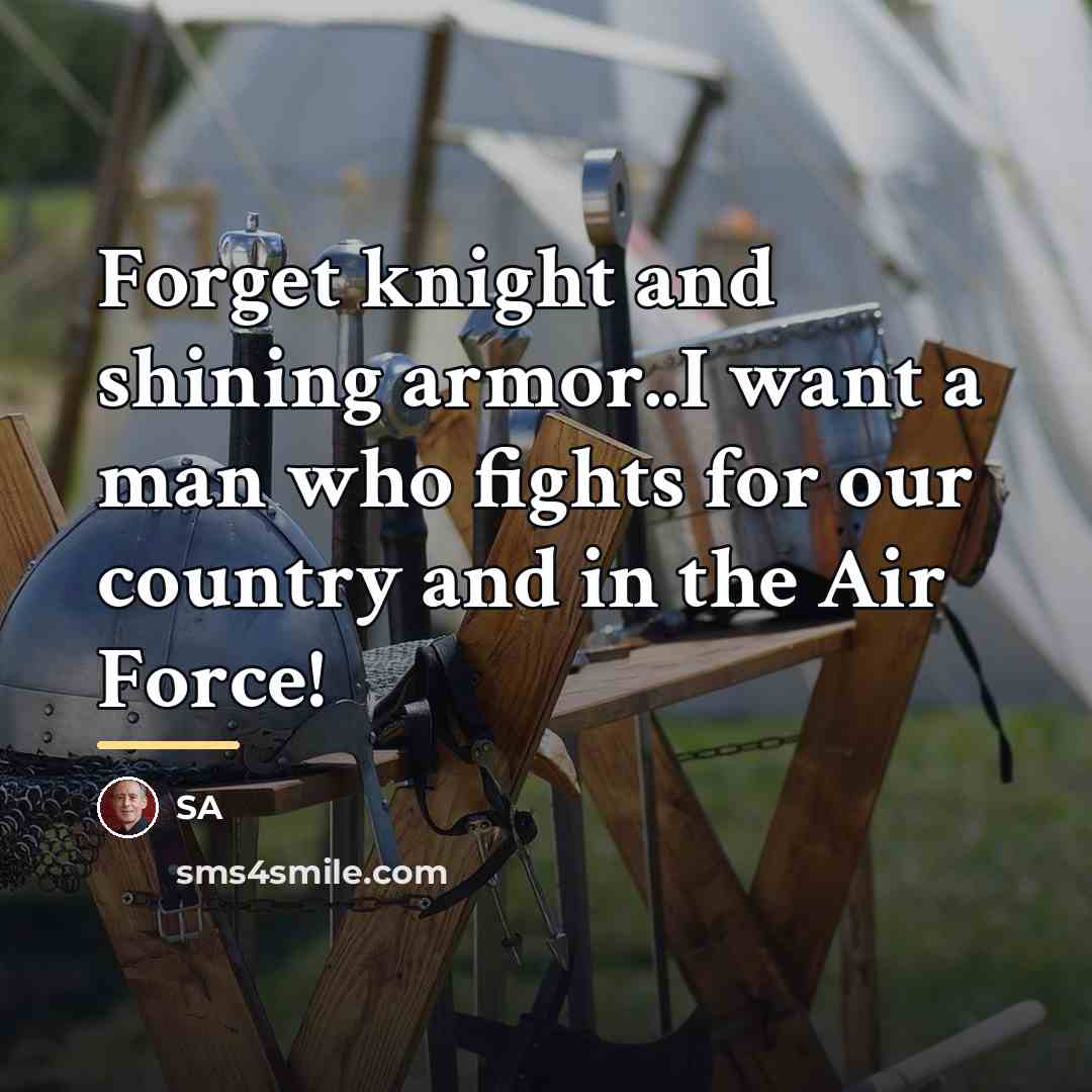 “Forget knight and shining armor..I want a man who fights…” quote by Sa