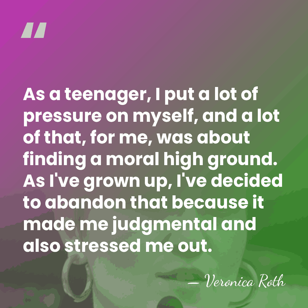 As a teenager, I put a lot of pressure on myself, and&hellip; - Veronica Roth