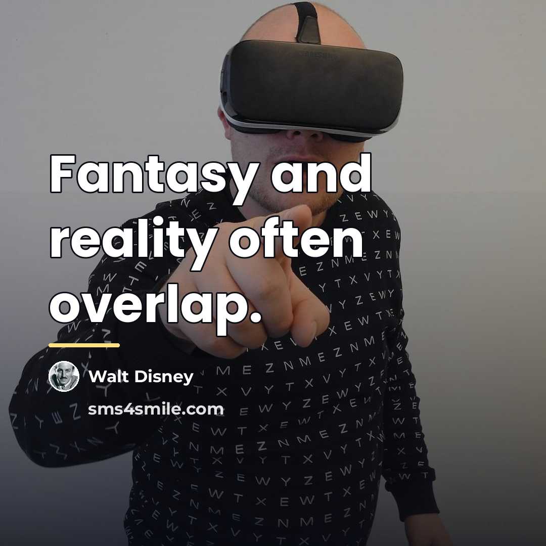 “Fantasy and reality often overlap.…” quote by Walt Disney