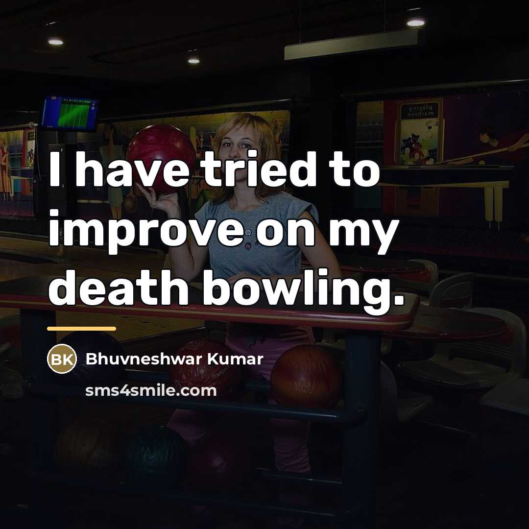 “I have tried to improve on my death bowling.…” quote by Bhuvneshwar Kumar