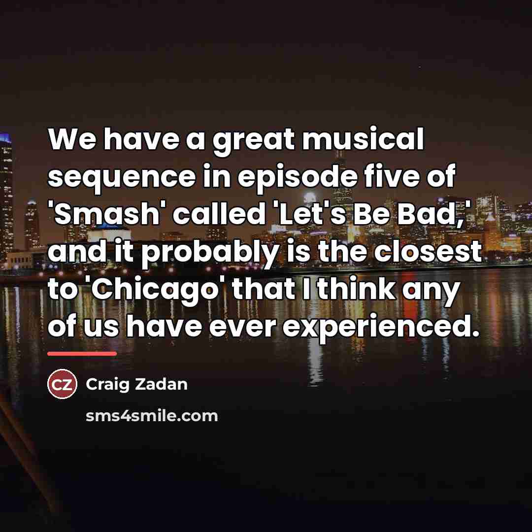 “We have a great musical sequence in episode five of…” quote by Craig Zadan
