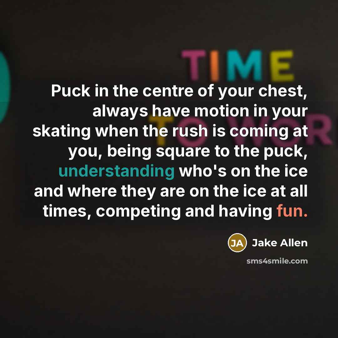 “Puck in the centre of your chest, always have motion…” quote by Jake Allen