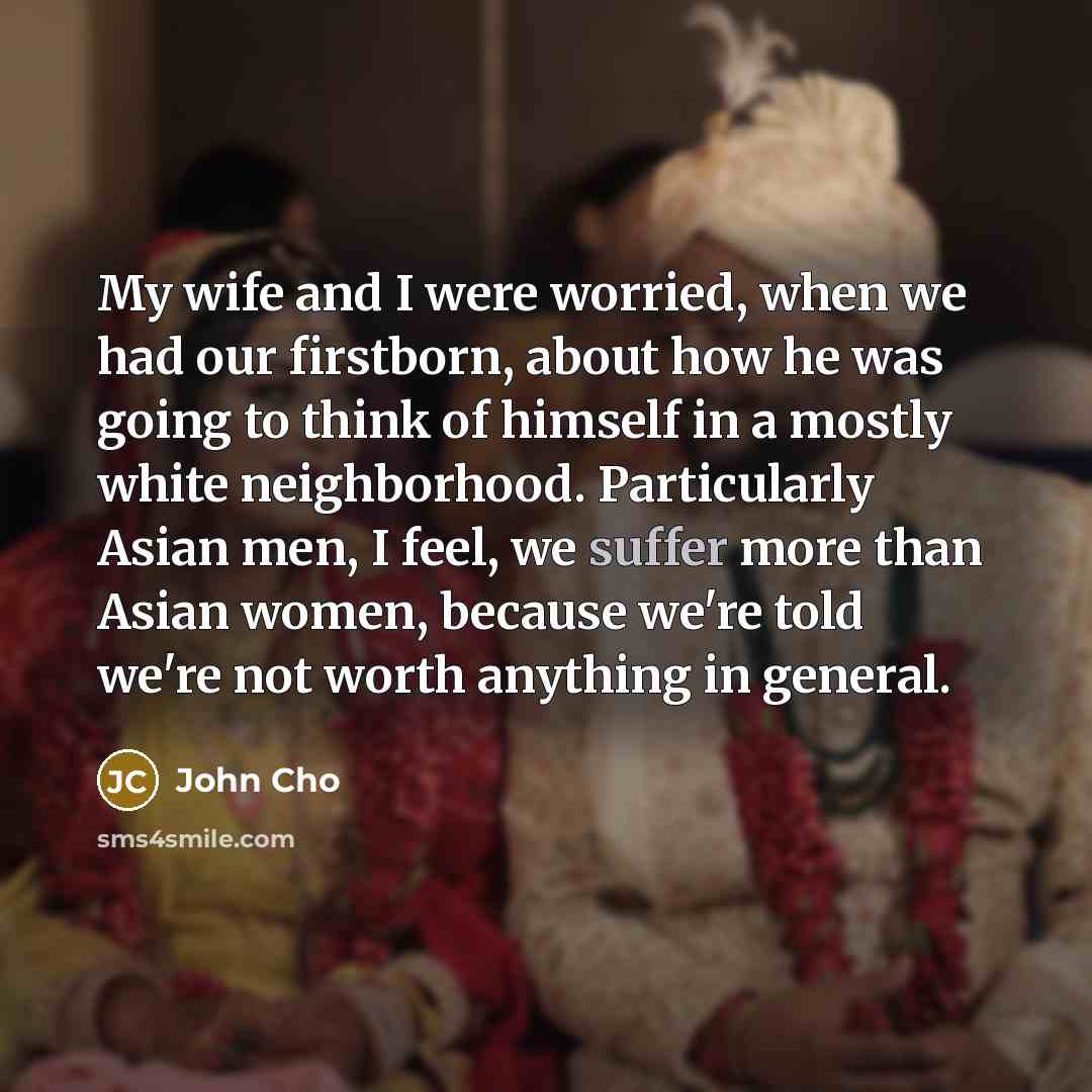“My wife and I were worried, when we had our…” quote by John Cho
