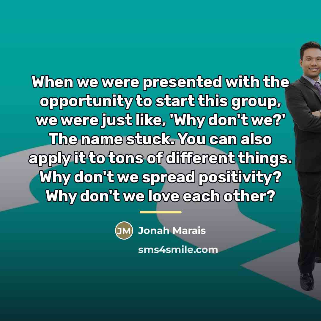 “When we were presented with the opportunity to start this…” quote by Jonah Marais