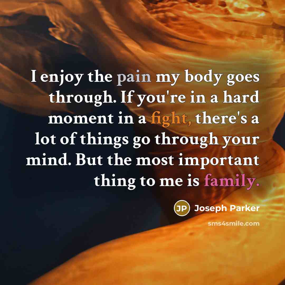 “I enjoy the pain my body goes through. If you're…” quote by Joseph Parker