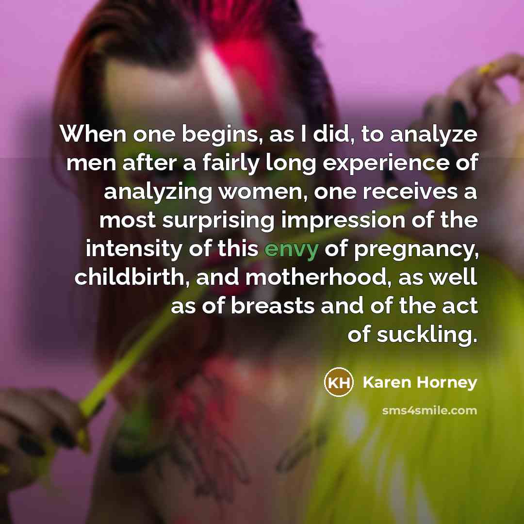 “When one begins, as I did, to analyze men after…” quote by Karen Horney
