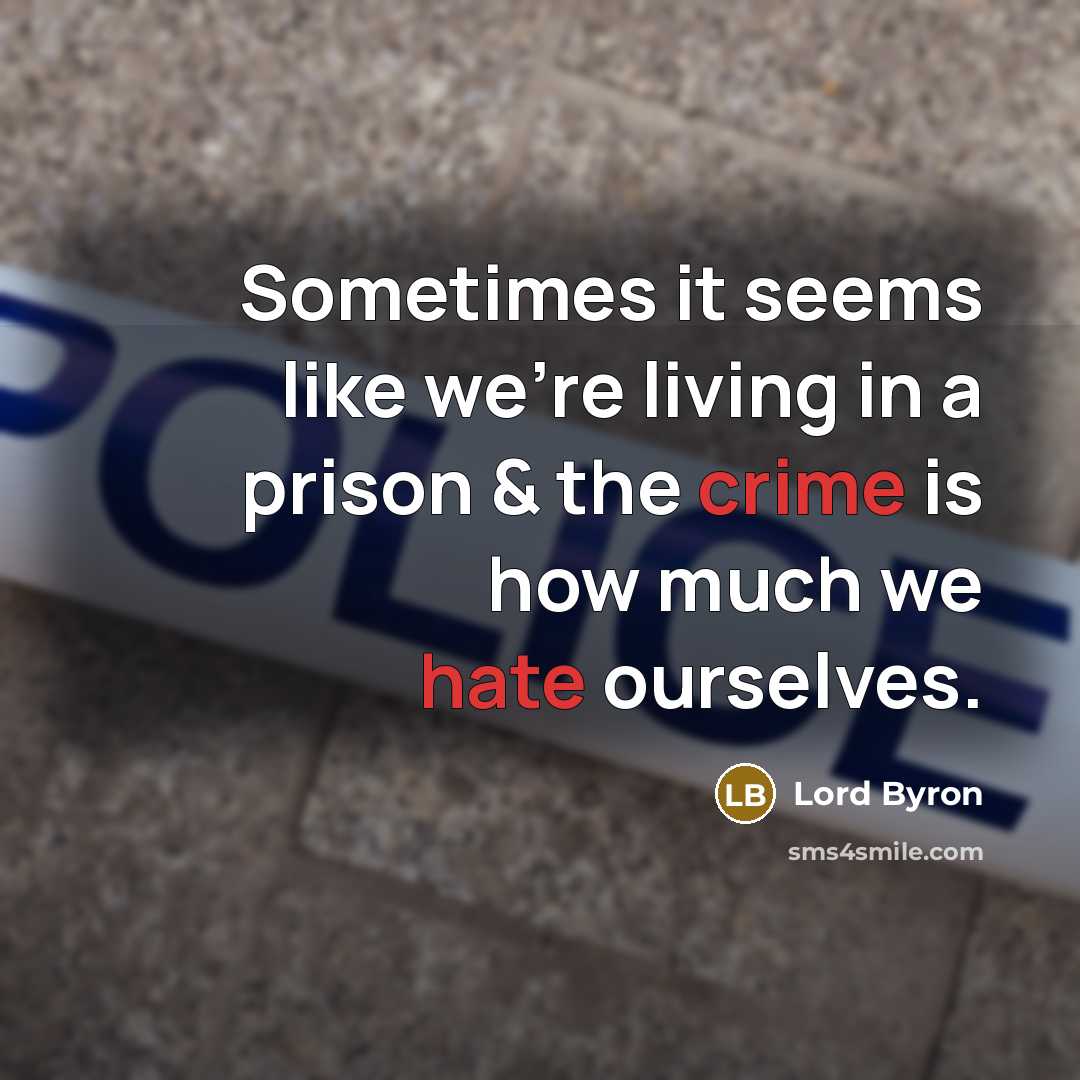 “Sometimes it seems like we're living in a prison &…” quote by Lord Byron