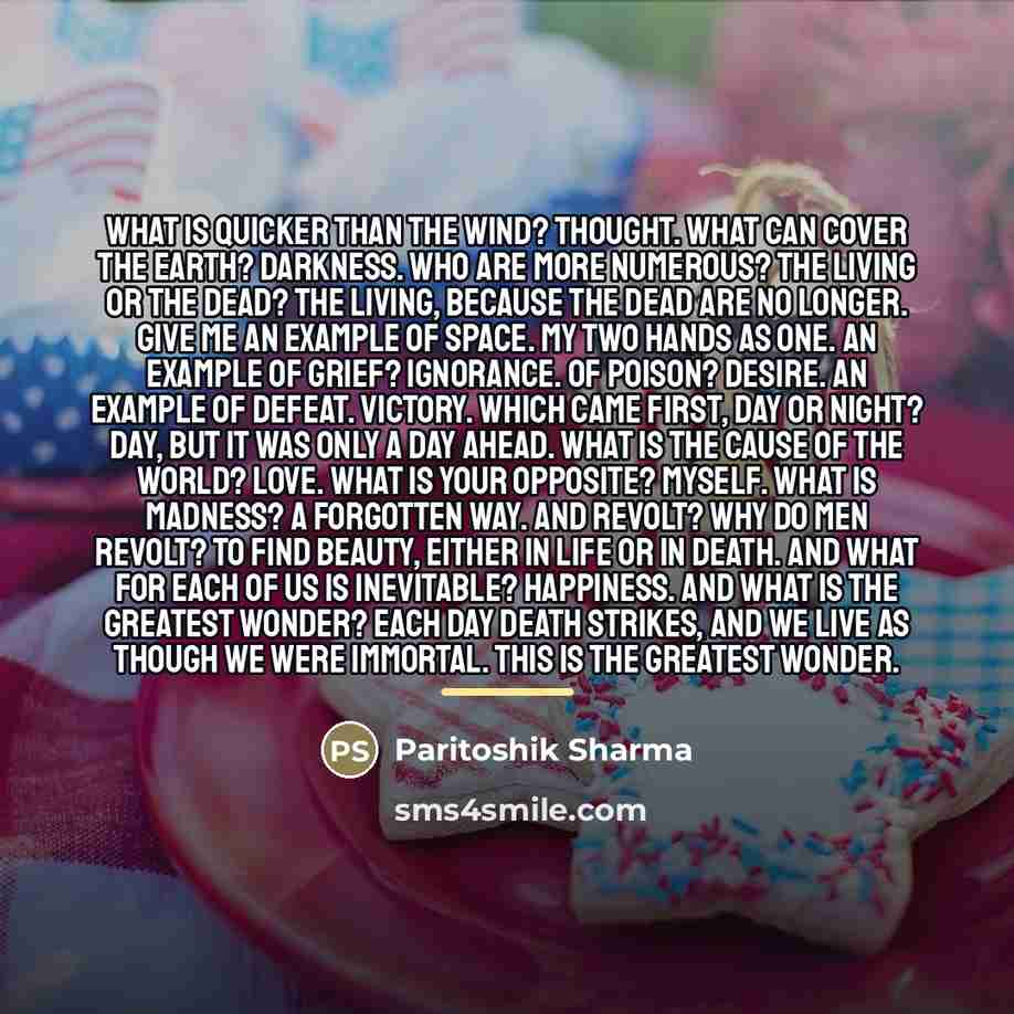 “What is quicker than the wind? Thought. What can cover…” quote by Paritoshik Sharma