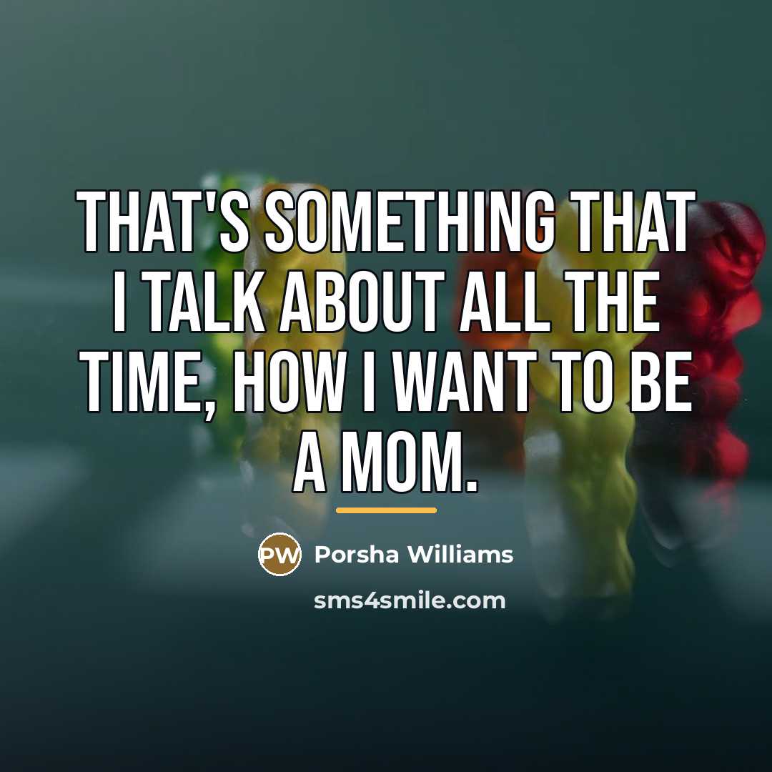 “That's something that I talk about all the time, how…” quote by Porsha Williams