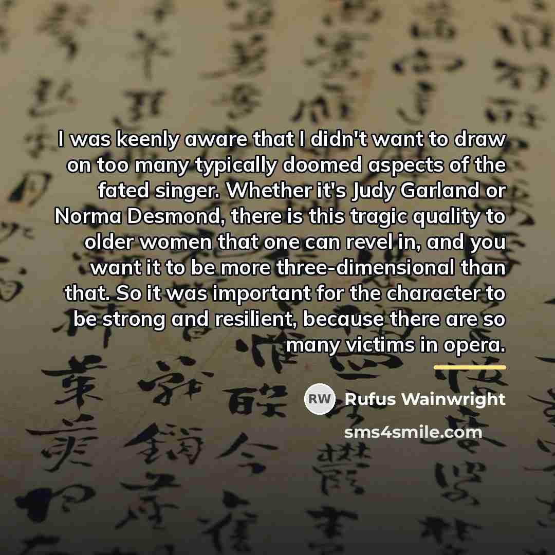 “I was keenly aware that I didn't want to draw…” quote by Rufus Wainwright