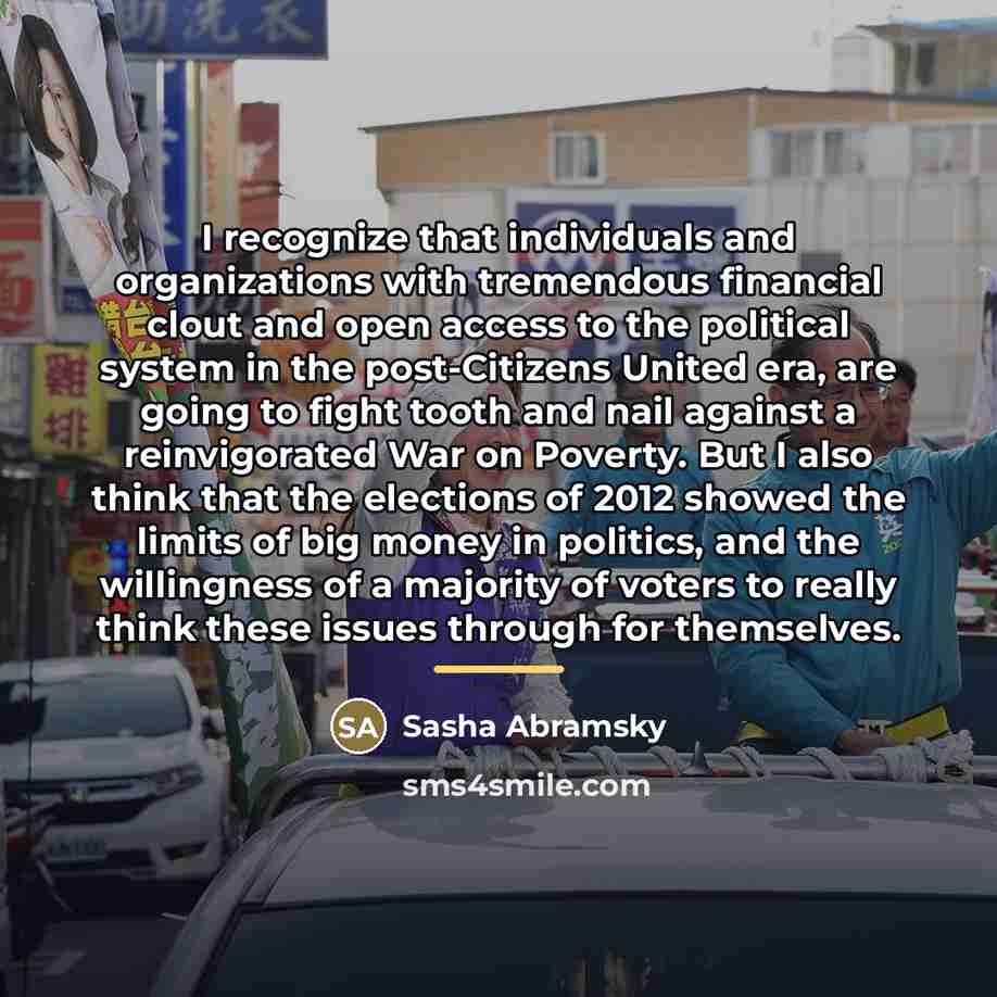 “I recognize that individuals and organizations with tremendous financial clout…” quote by Sasha Abramsky