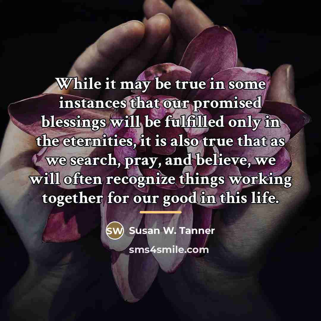 “While it may be true in some instances that our…” quote by Susan W. Tanner