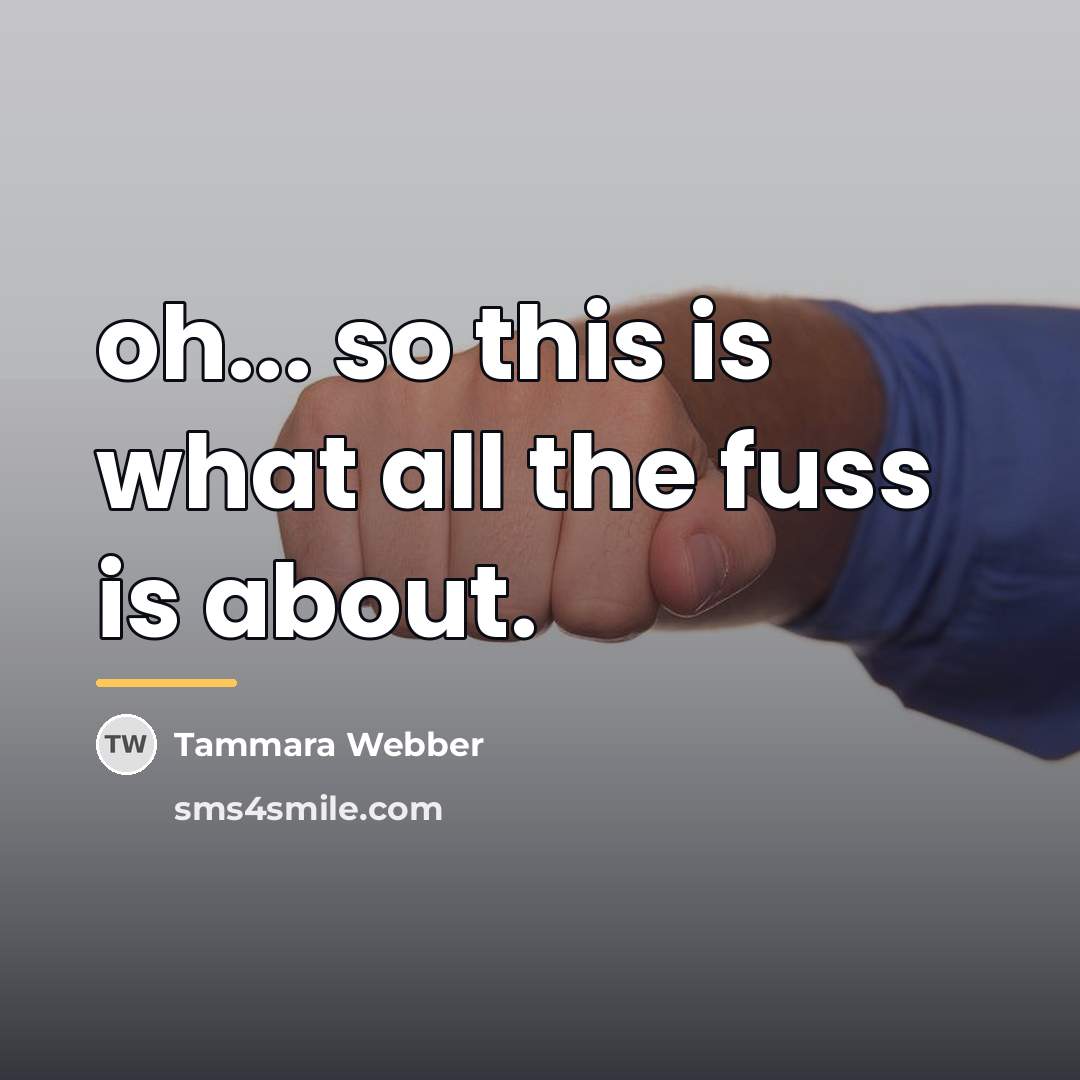 “oh... so this is what all the fuss is about.…” quote by Tammara Webber