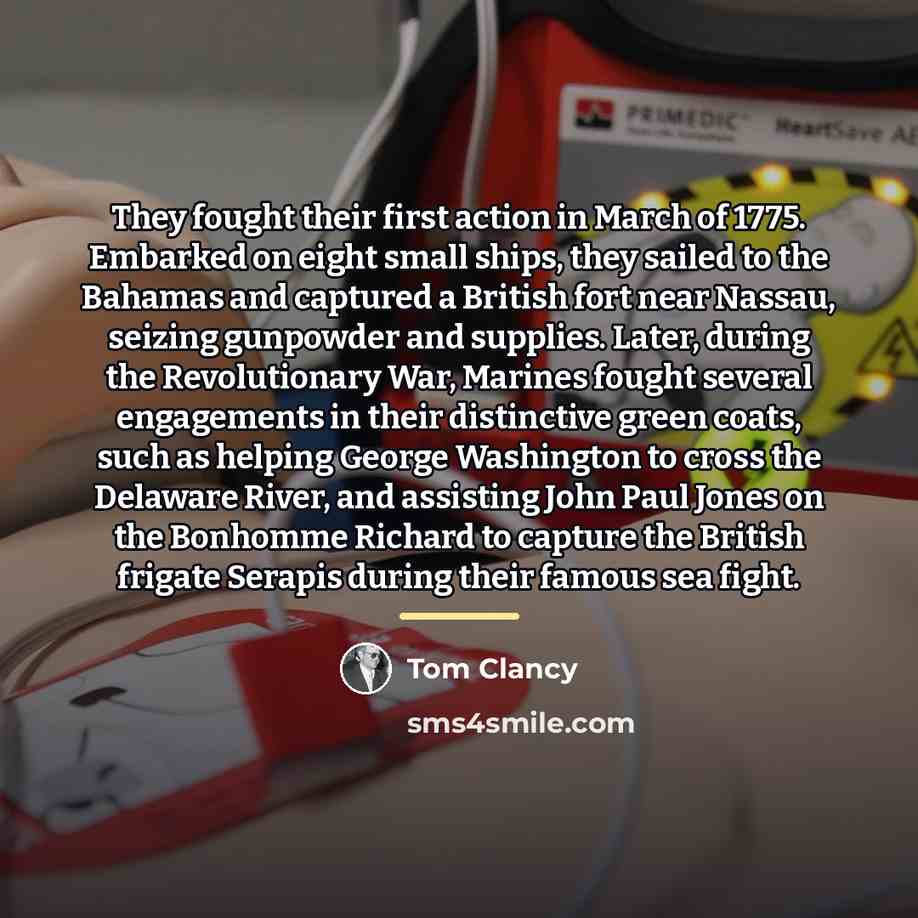 “They fought their first action in March of 1775. Embarked…” quote by Tom Clancy