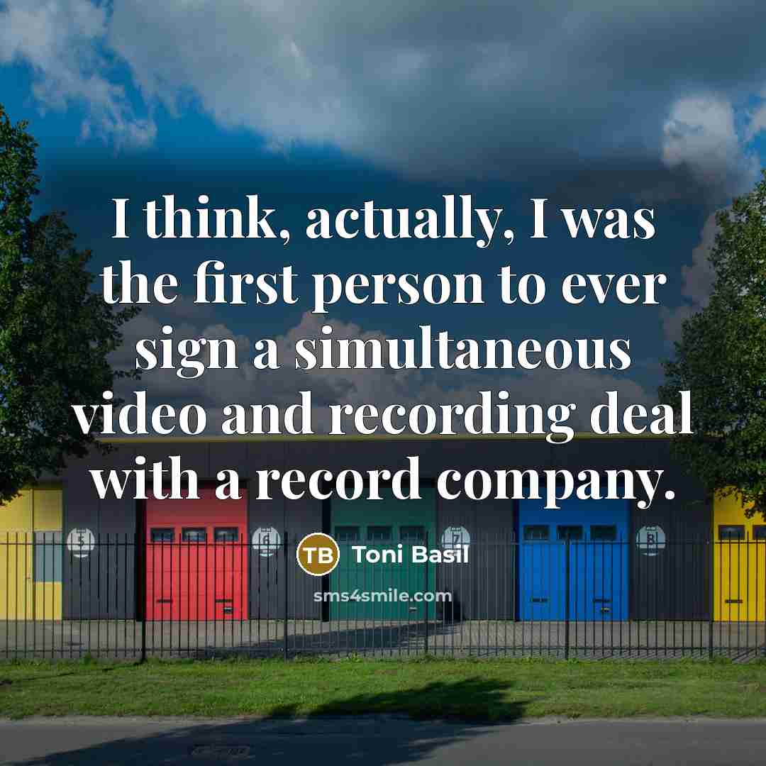 “I think, actually, I was the first person to ever…” quote by Toni Basil