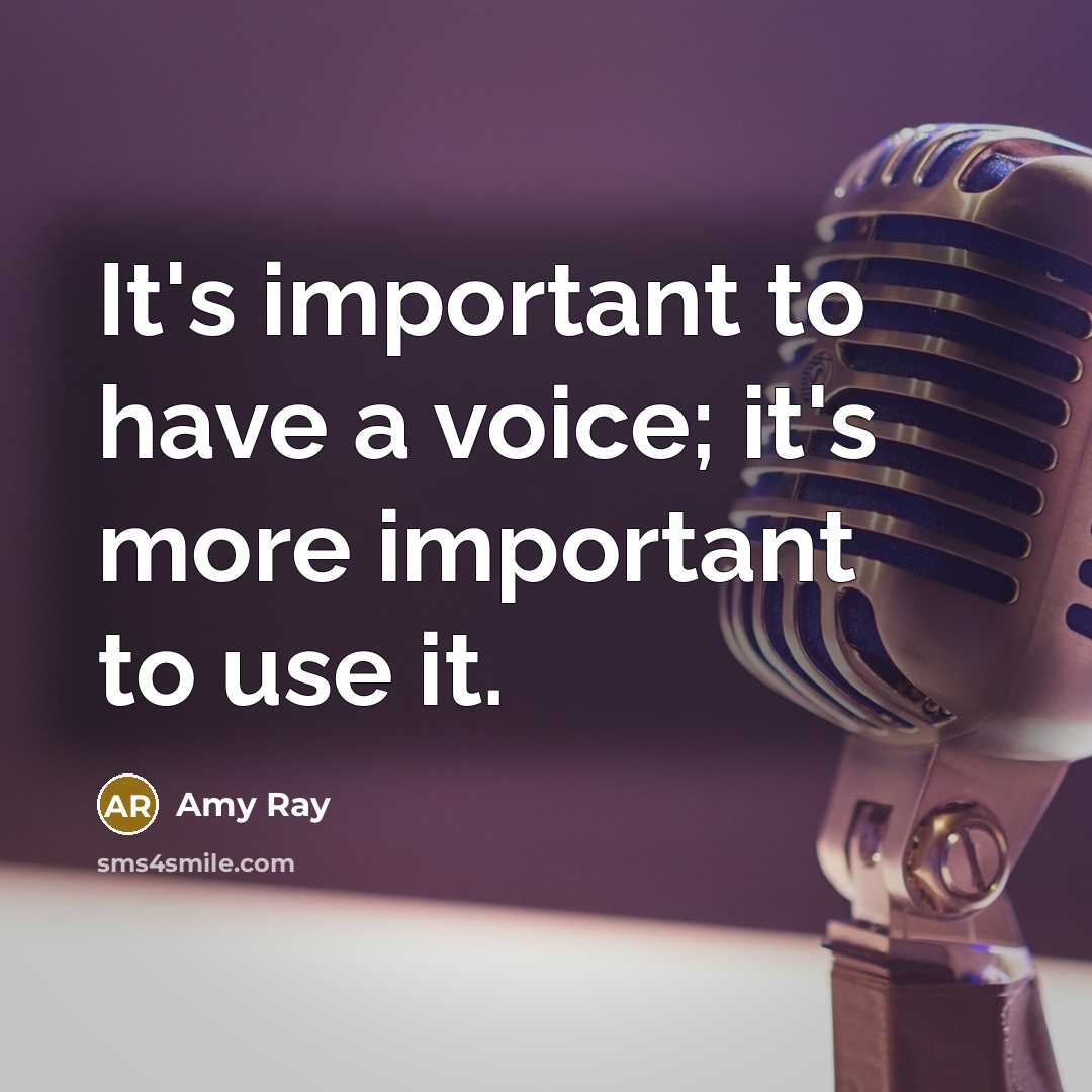“It's important to have a voice; it's more important to…” quote by Amy Ray