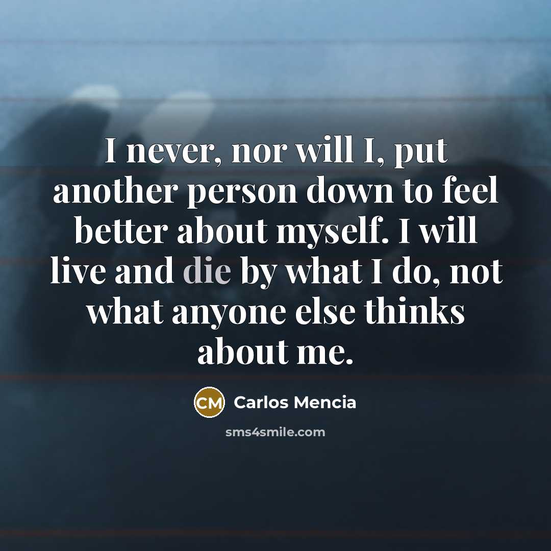 “I never, nor will I, put another person down to…” quote by Carlos Mencia