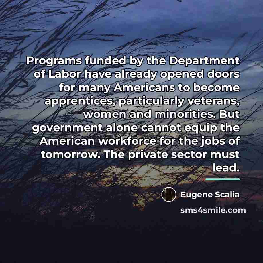 “Programs funded by the Department of Labor have already opened…” quote by Eugene Scalia