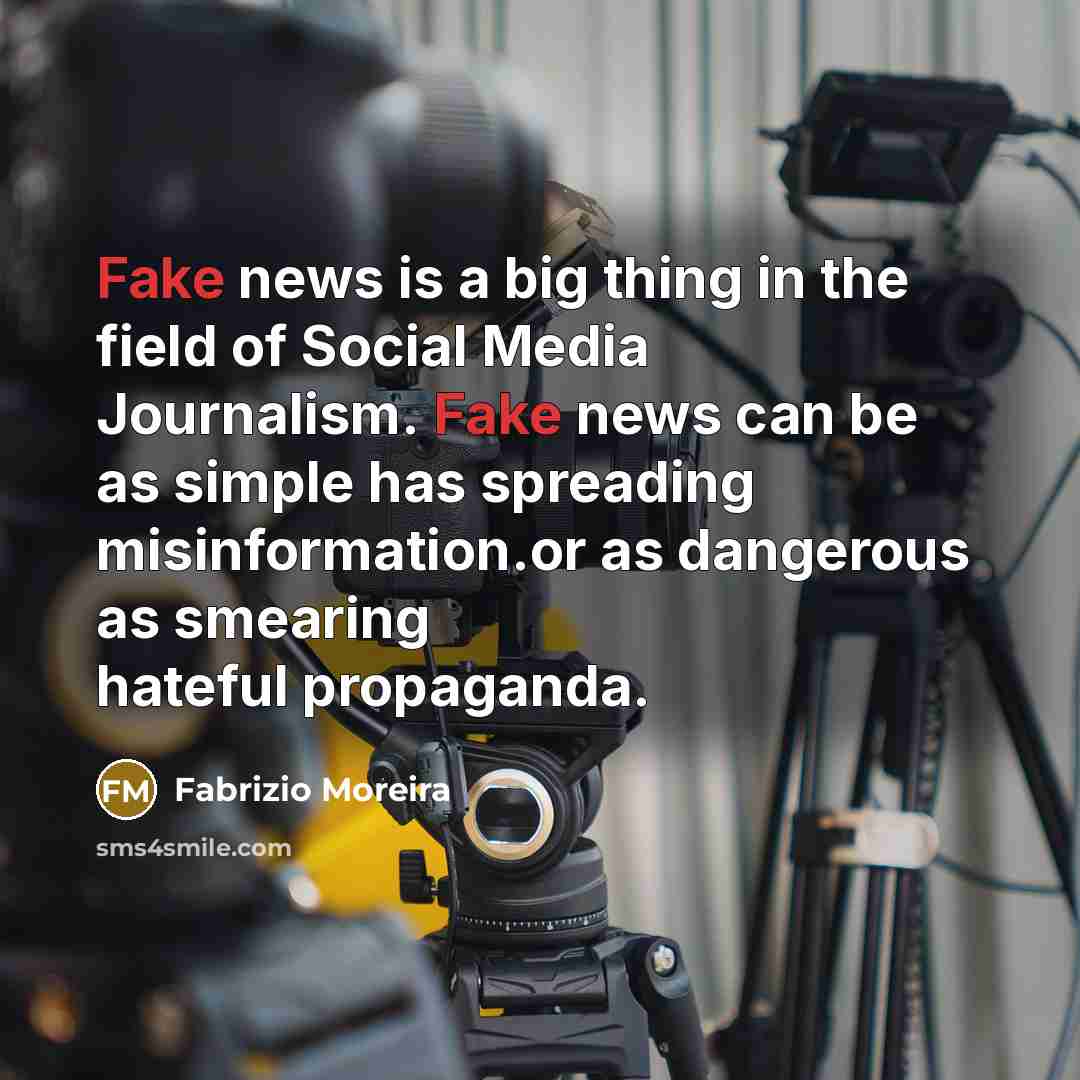 “Fake news is a big thing in the field of…” quote by Fabrizio Moreira