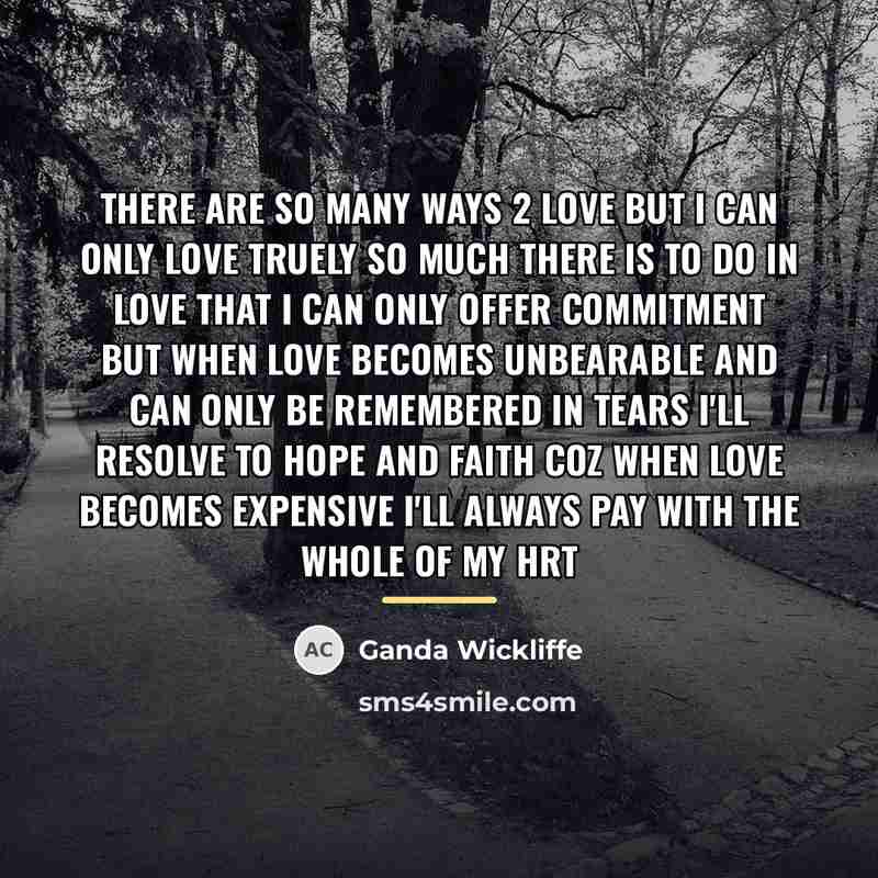 “There are so many ways 2 love but I can…” quote by Ganda Wickliffe