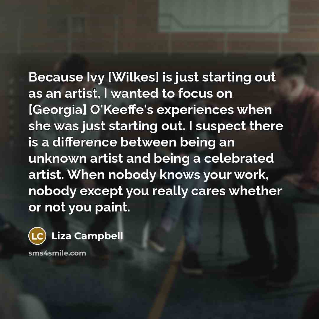 “Because Ivy [Wilkes] is just starting out as an artist,…” quote by Liza Campbell