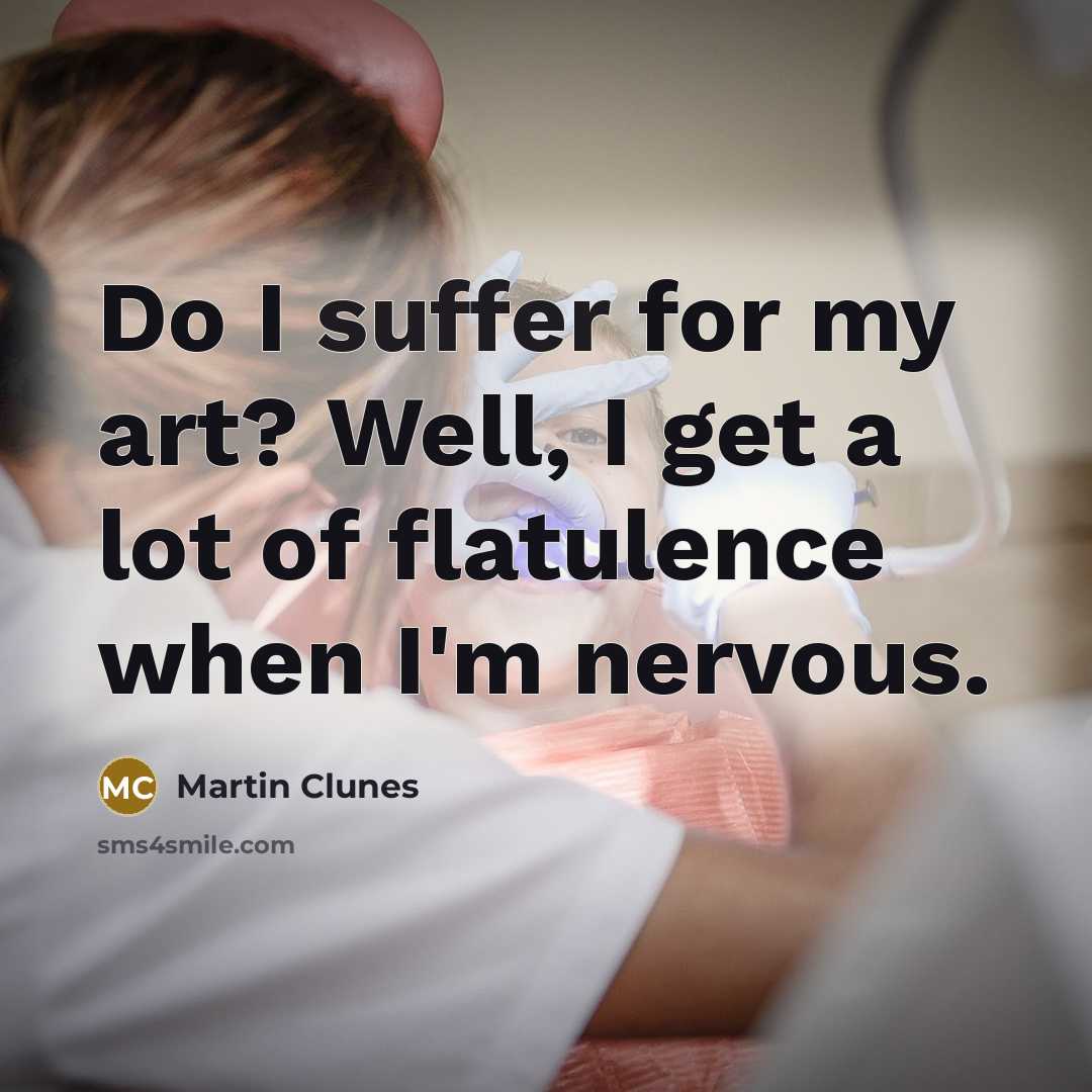 “Do I suffer for my art? Well, I get a…” quote by Martin Clunes