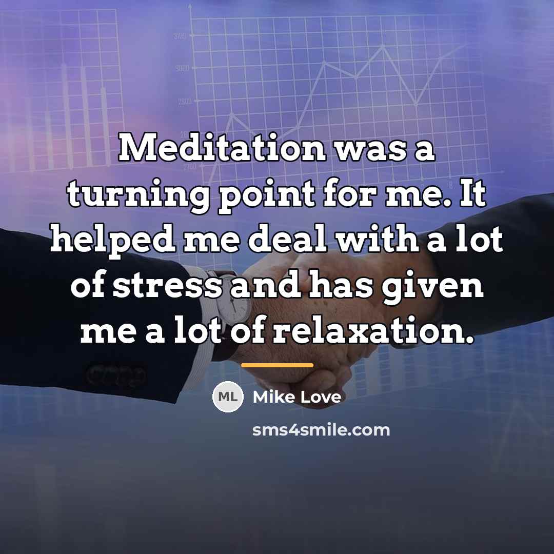 “Meditation was a turning point for me. It helped me…” quote by Mike Love
