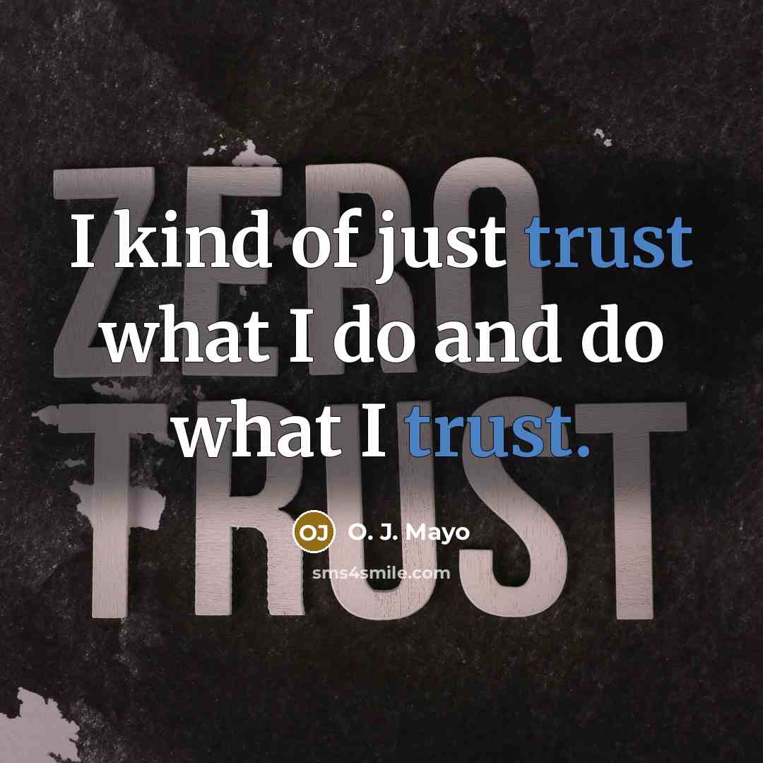 “I kind of just trust what I do and do…” quote by O. J. Mayo