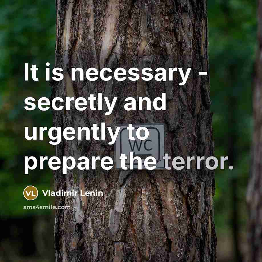 “It is necessary - secretly and urgently to prepare the…” quote by Vladimir Lenin