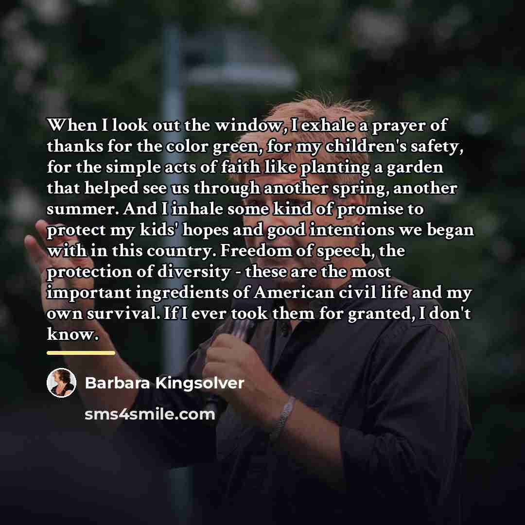 “When I look out the window, I exhale a prayer…” quote by Barbara Kingsolver