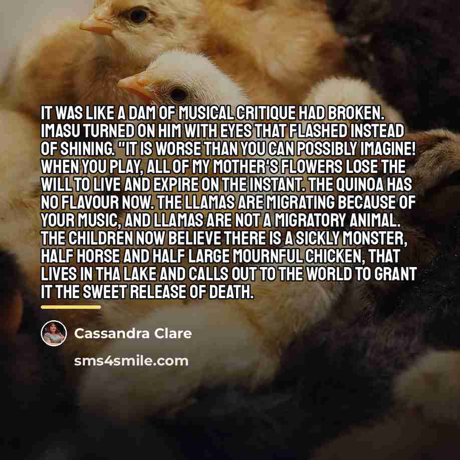 “It was like a dam of musical critique had broken.…” quote by Cassandra Clare