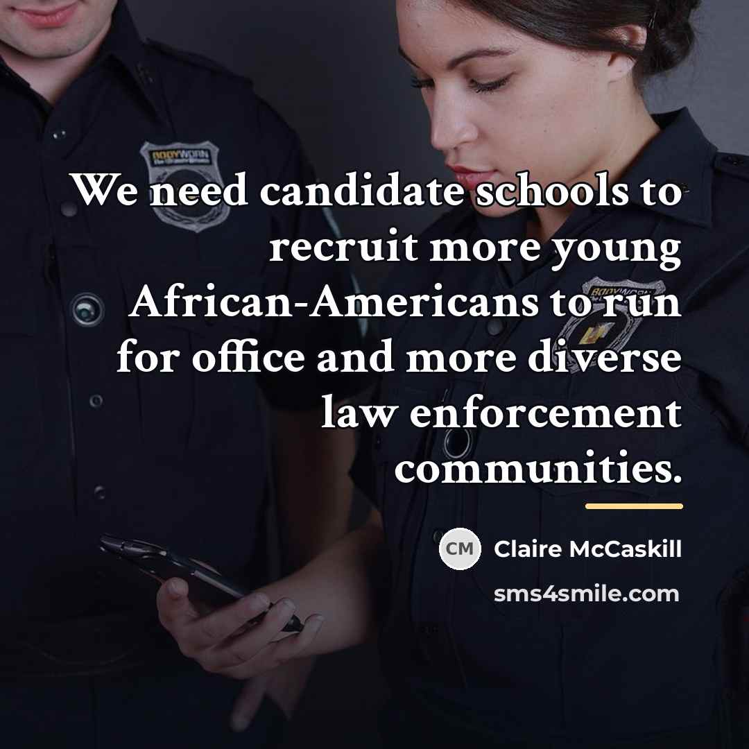 “We need candidate schools to recruit more young African-Americans to…” quote by Claire McCaskill