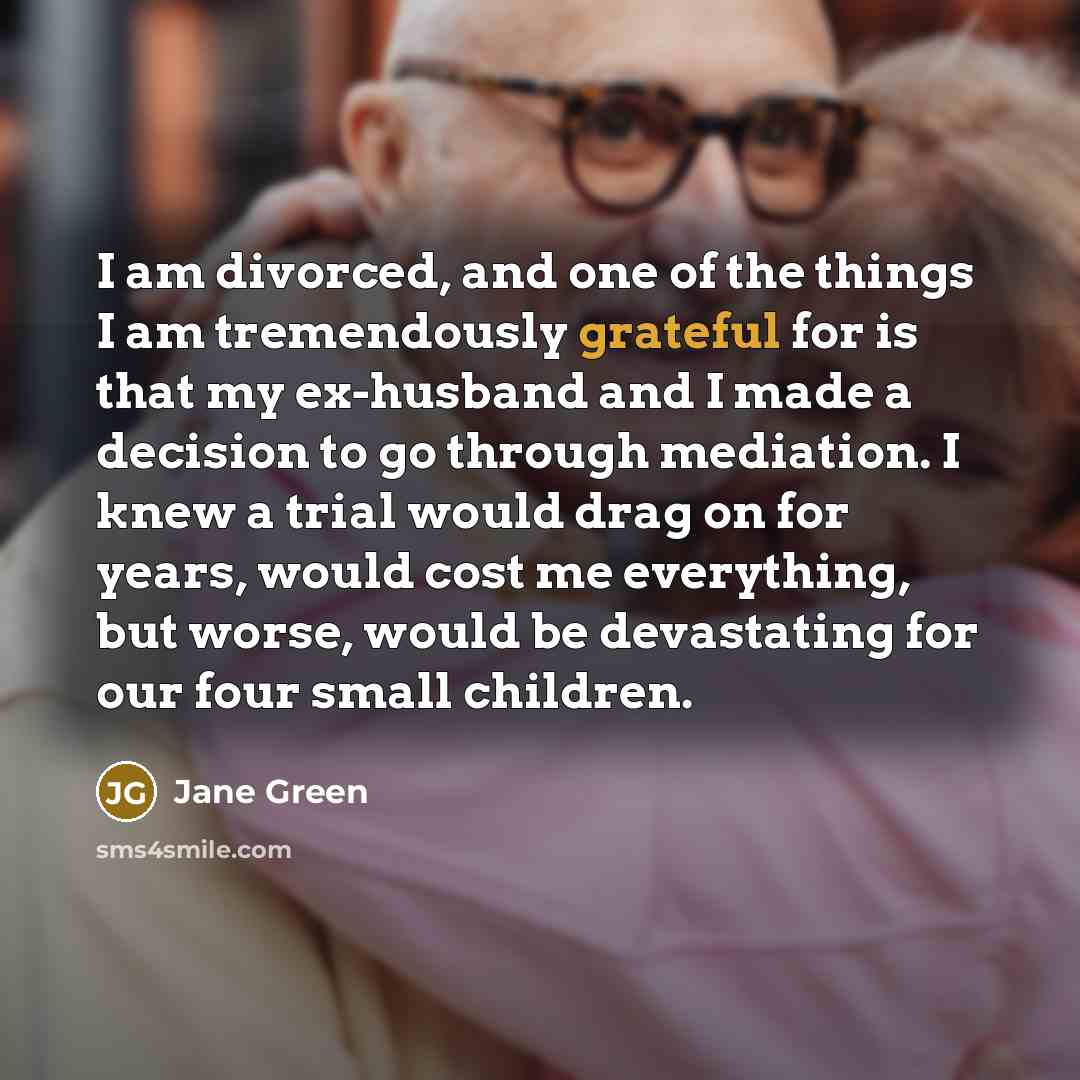 “I am divorced, and one of the things I am…” quote by Jane Green