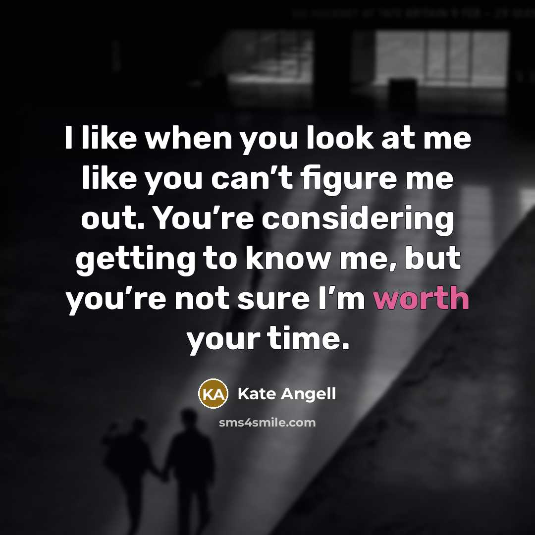 “I like when you look at me like you can’t…” quote by Kate Angell