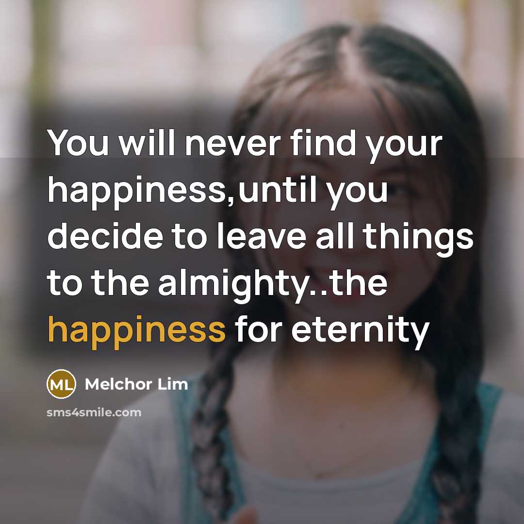 “You will never find your happiness,until you decide to leave…” quote by Melchor Lim