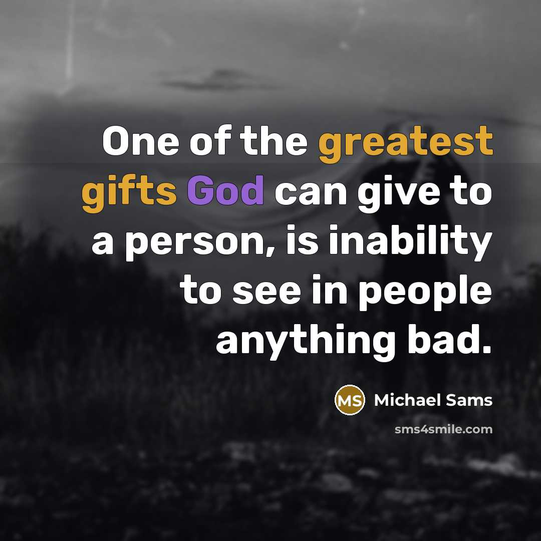 “One of the greatest gifts God can give to a…” quote by Michael Sams