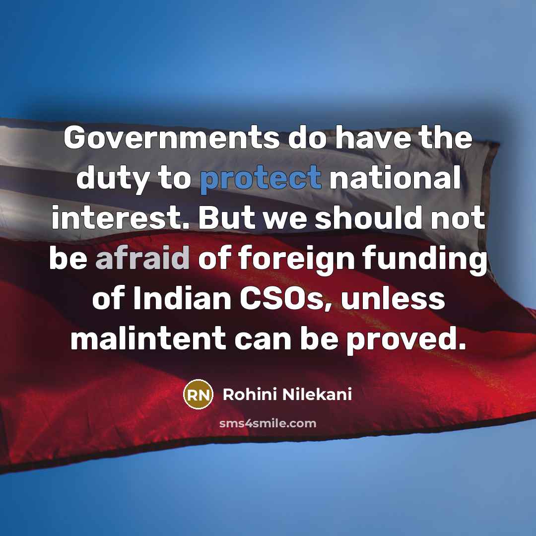 “Governments do have the duty to protect national interest. But…” quote by Rohini Nilekani