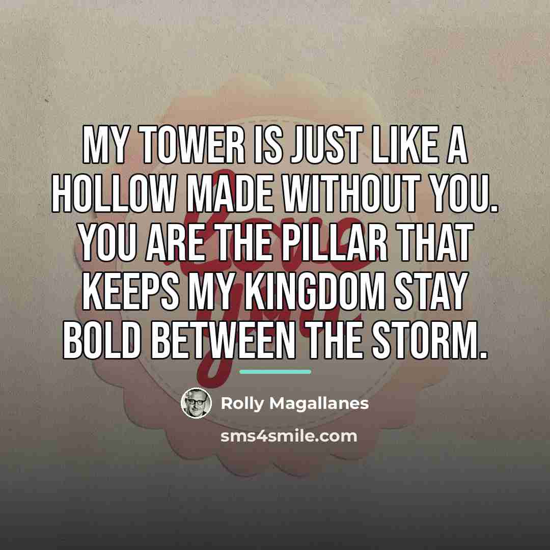 “My tower is just like a hollow made without you.…” quote by Rolly Magallanes