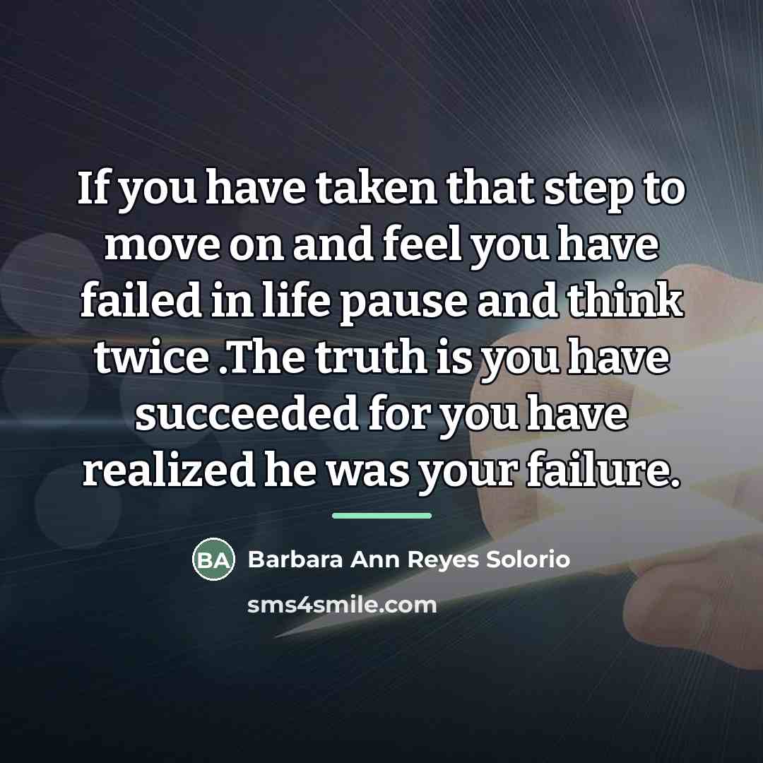 “If you have taken that step to move on and…” quote by Barbara Ann Reyes Solorio