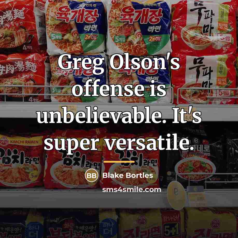 “Greg Olson's offense is unbelievable. It's super versatile.…” quote by Blake Bortles