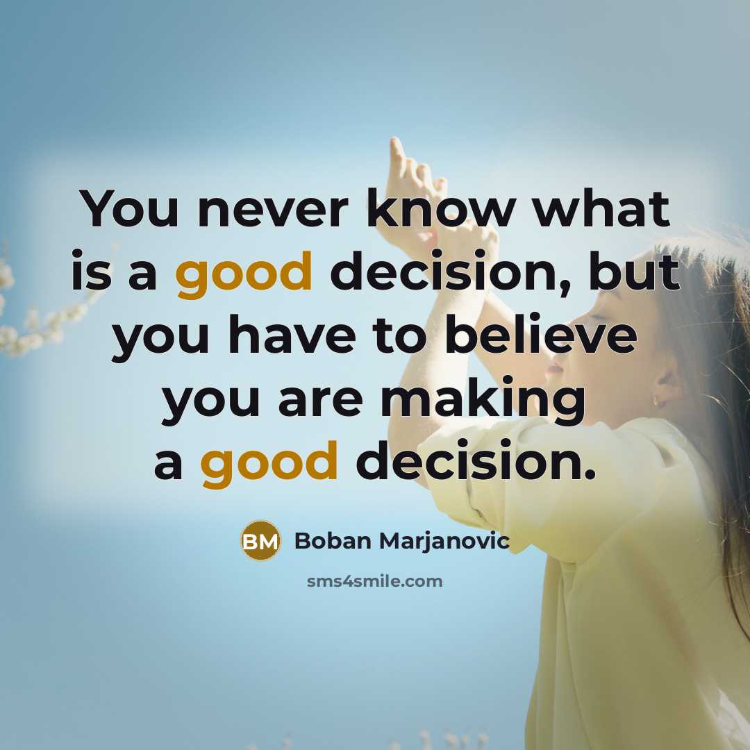 “You never know what is a good decision, but you…” quote by Boban Marjanovic