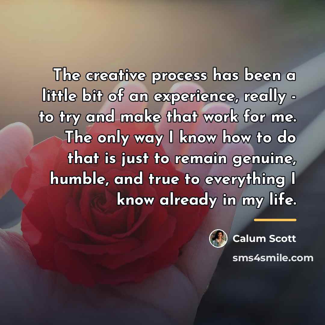 “The creative process has been a little bit of an…” quote by Calum Scott